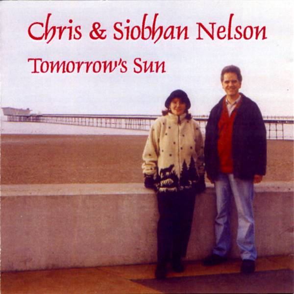 Cover of 'Tomorrow's Sun' - Chris & Siobhan Nelson